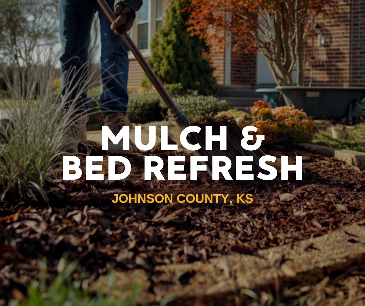 Mulch and bed cleanup during a fall lawn and garden refresh Johnson County KS